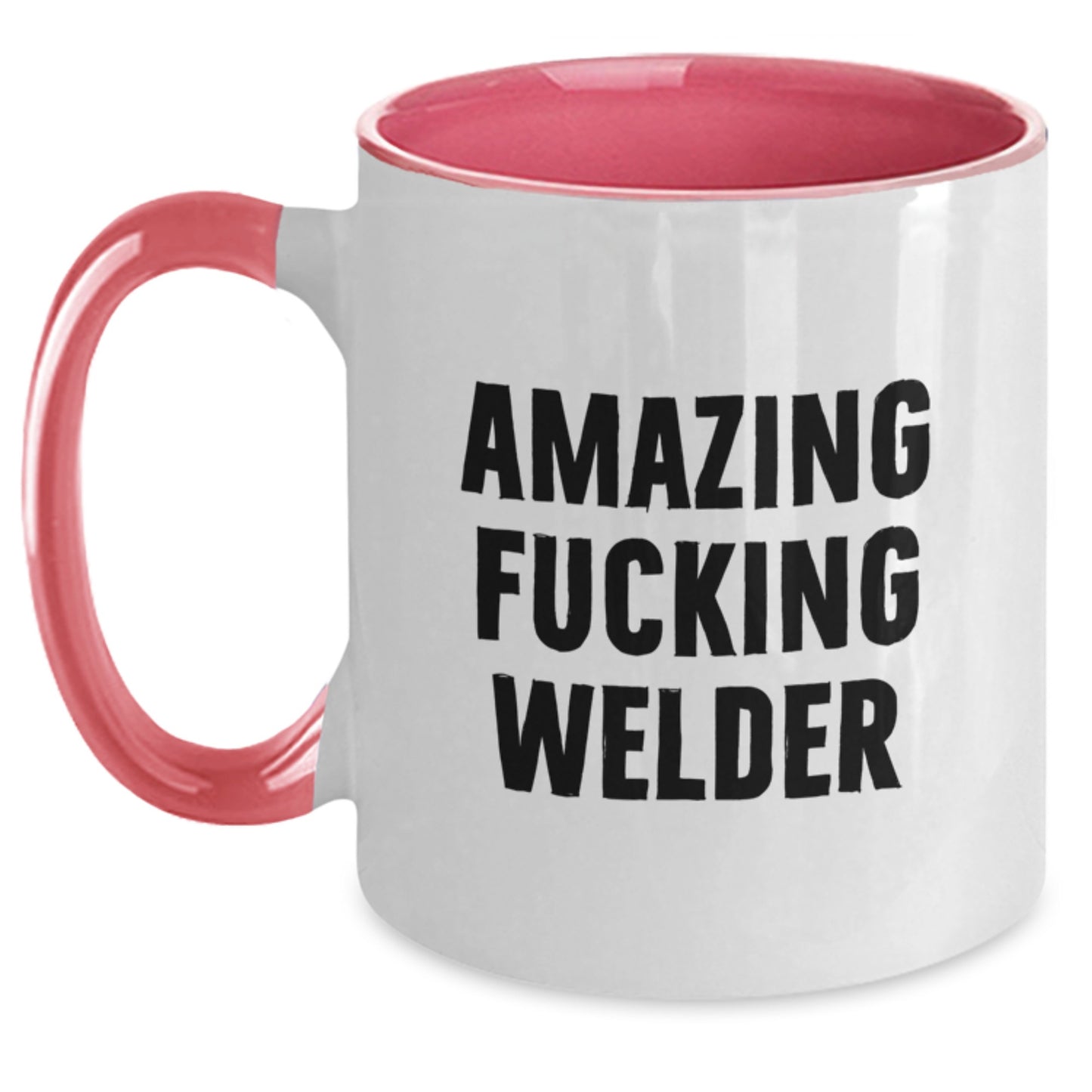 Funny Welder Gifts from Friends - Amazing F--king Welder Two Tone Coffee Mug for Birthday - Main
