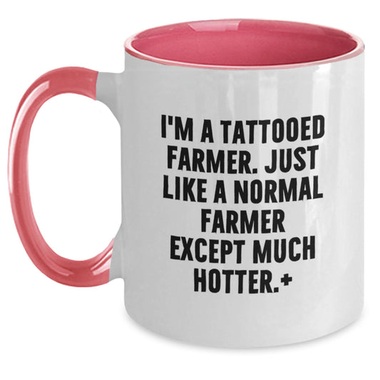 Funny Farmer Gifts from Friends to Farmer: Two Tone Coffee Mug with 'I'm A Tattooed Farmer...' Quote for Graduation - Main