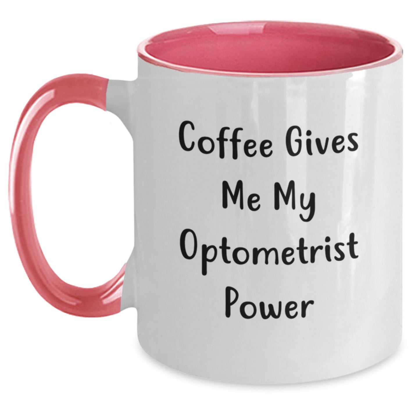 Funny Optometrist Gifts from Friends and Family - Coffee Gives Me My Optometrist Power Two Tone Ceramic Mug for Optometrist Graduation - Main