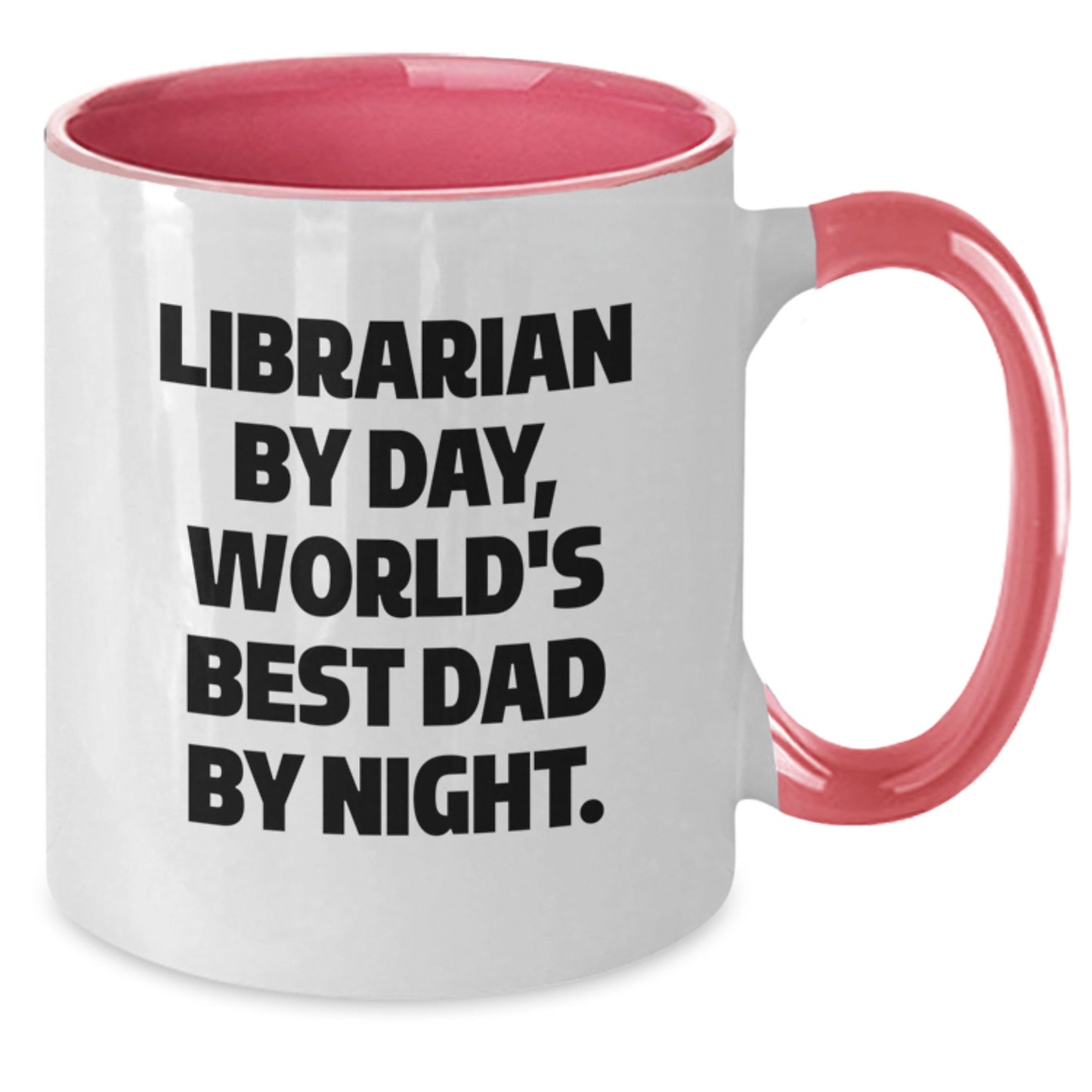 Funny Librarian Gifts - Librarian By Day, World's Best Dad By Night. Two Tone Coffee Mug, Birthday Unique Gifts from Family to Librarian - Additional