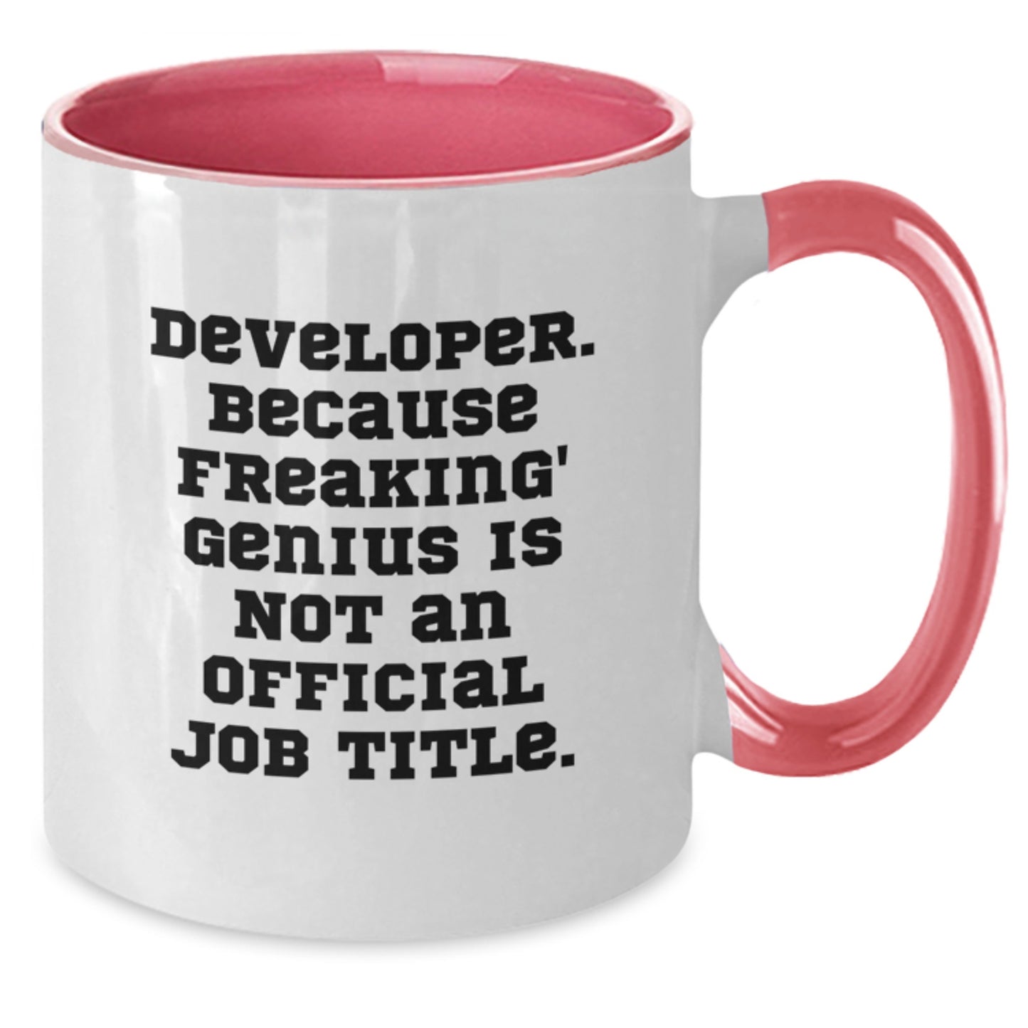 Funny Developer Gifts, Unique Two Tone Coffee Mugs for Men, Gifts from Friends, Gifts for Developer Graduation, Developer Quote, Freaking' genius Is Not An Official Job Title - Additional