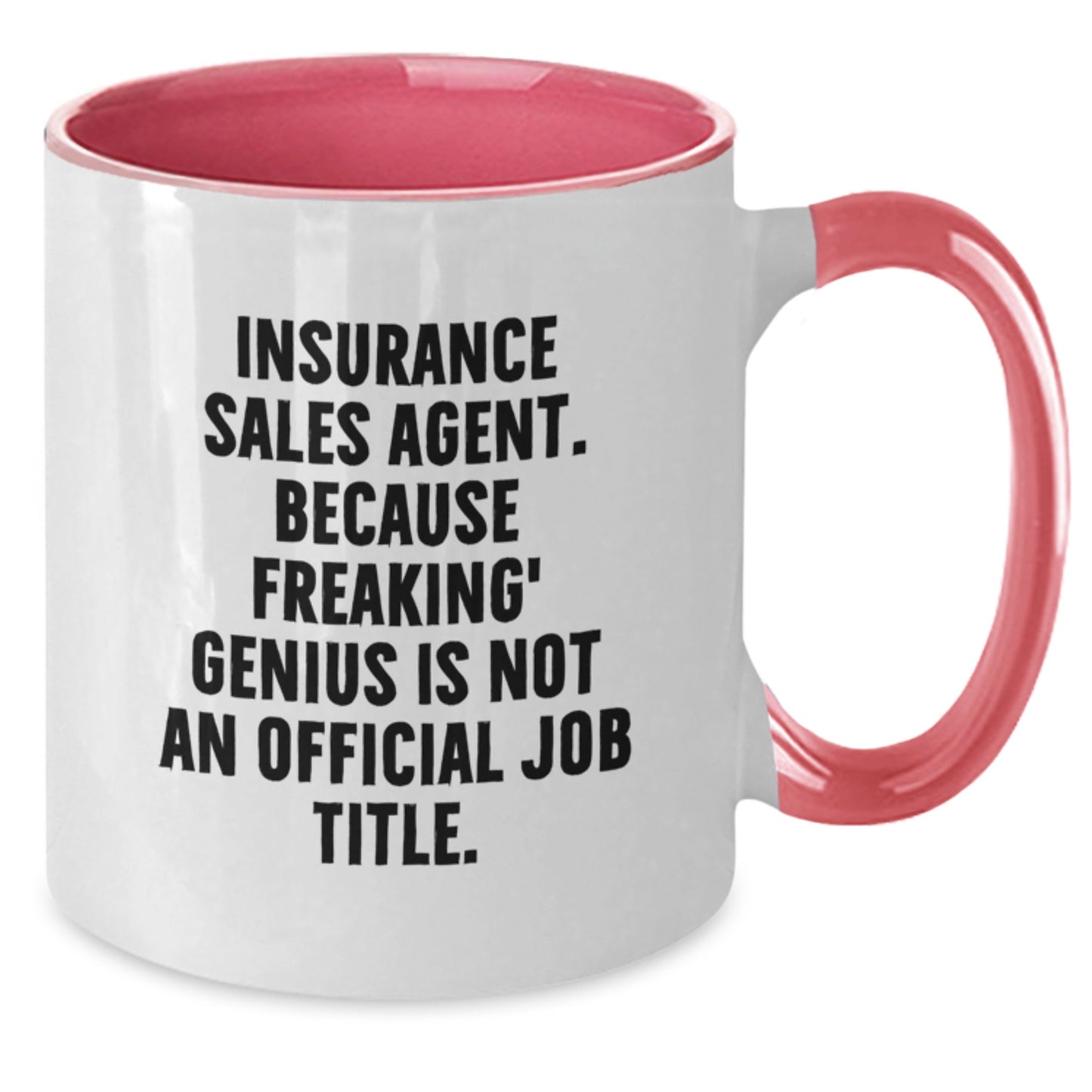 Insurance Sales Agent Funny Quote Two Tone Coffee Mug Gifts from Friends for Birthday, Black and White, Red and White, Navy and White, or Pink and White - Microwave and Dishwasher Safe - Additional