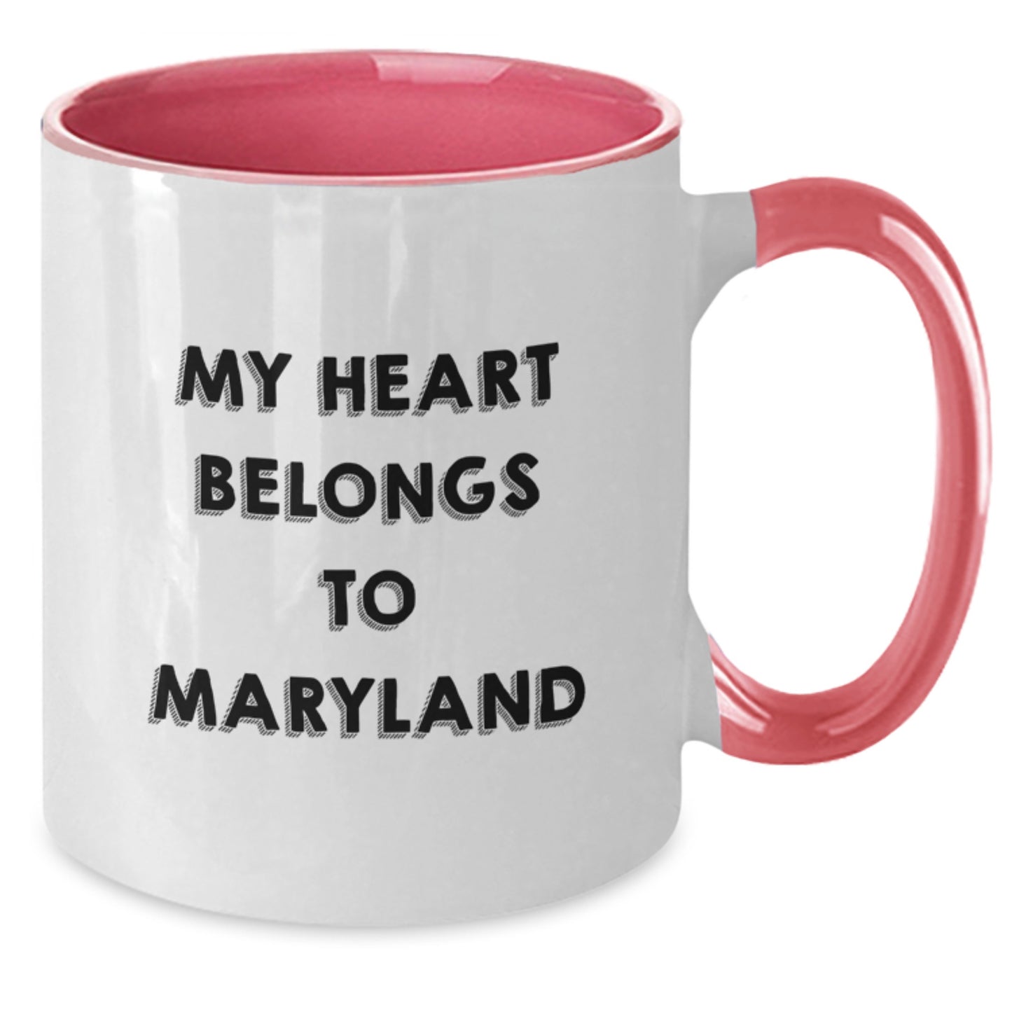 Funny Maryland Two Tone Coffee Mugs - Gifts from Friends to Family - My Heart Belongs To Maryland, Unique Birthday Unique Gifts - Additional