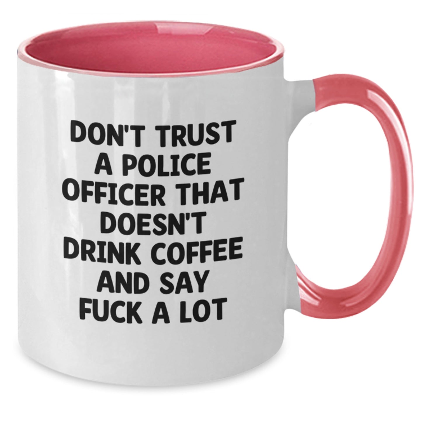Funny Police Officer Gifts for Men - Unique Two Tone Coffee Mugs from Friends for Graduation, Don't Trust a Police Officer... - Additional
