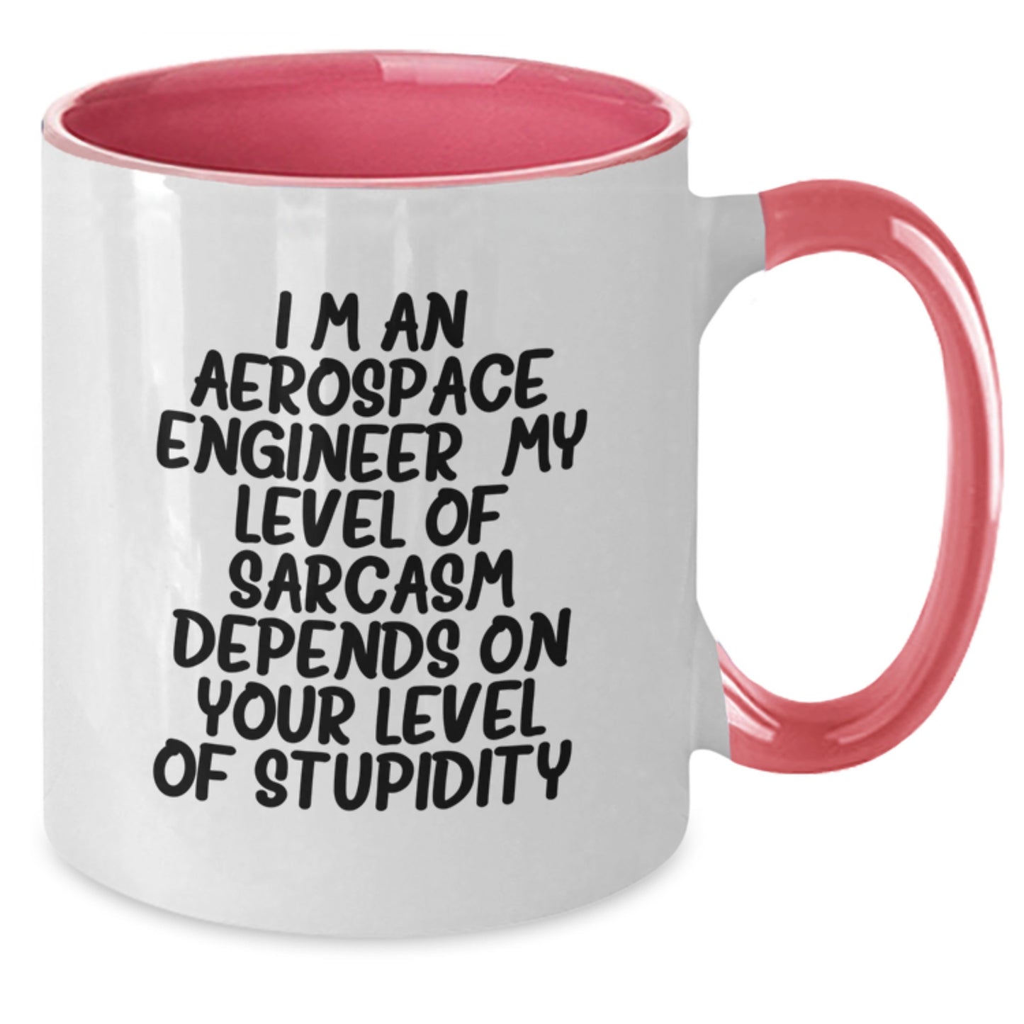 Aerospace Engineer Gifts Funny Sarcasm Two Tone Coffee Mug Graduation Unique Gifts from Friends and Family - Additional