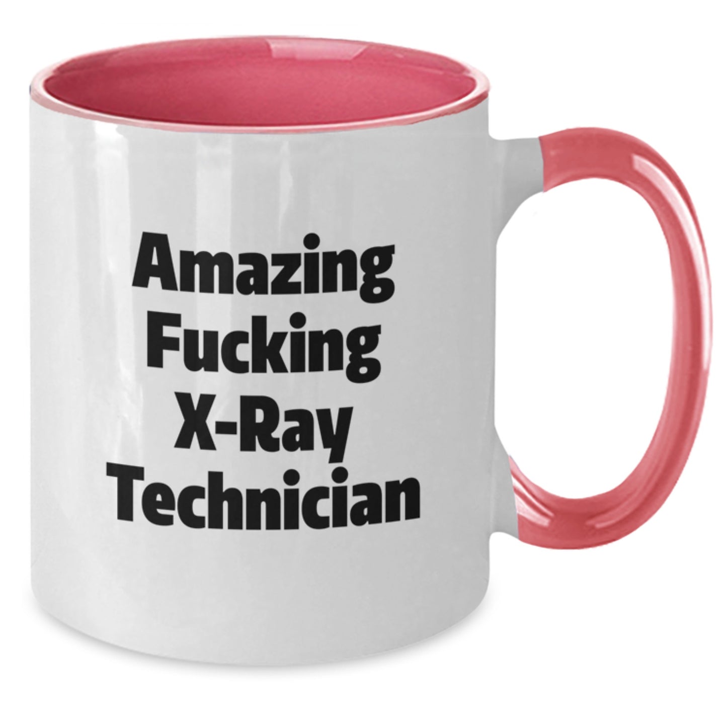 Funny X-Ray Technician Gifts - 'Amazing F--king X-ray Technician' Two Tone Coffee Mug for Men, Women, Coworkers, Friends, Family - Birthday Unique Gifts from Men, Women, Family - Additional