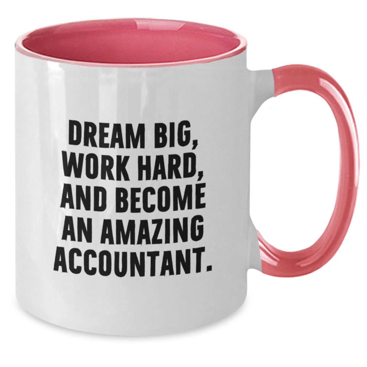 Inspirational Accountant Gifts from Friends and Family, Funny Two Tone Coffee Mugs for Graduation, 'Dream Big, Work Hard' Quote on 11oz Ceramic Mugs, Perfect for Accountant Men and Women - Additional