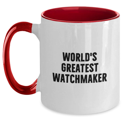 World's Greatest Watchmaker Funny Two Tone Coffee Mug Gifts from Friends for Birthday - Main
