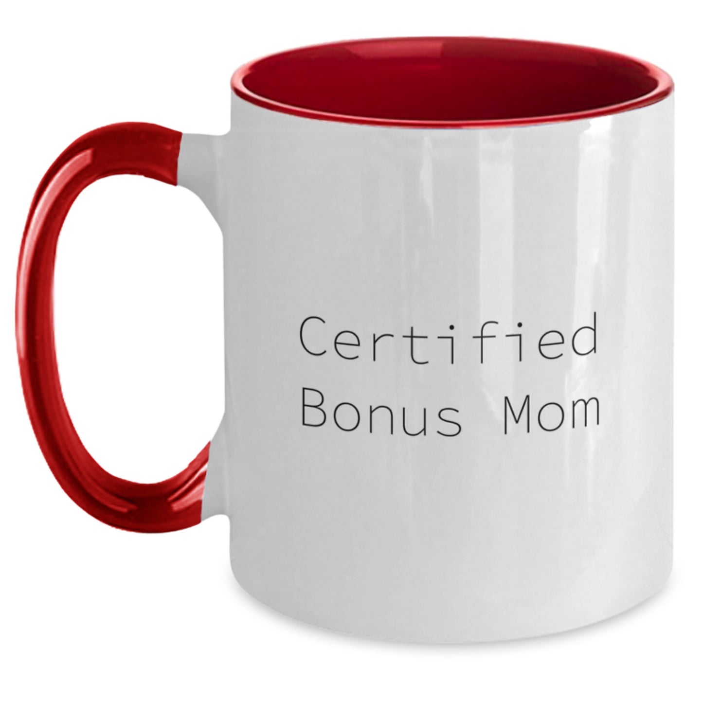 Funny Gifts from Mom to Bonus Mom, Certified Bonus Mom Two Tone Coffee Mug for Graduation, 'You're the Best Bonus Mom Ever' Quote, 11oz Microwave and Dishwasher Safe - Main