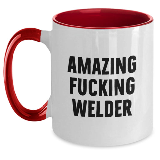 Funny Welder Gifts from Friends - Amazing F--king Welder Two Tone Coffee Mug for Birthday - Main