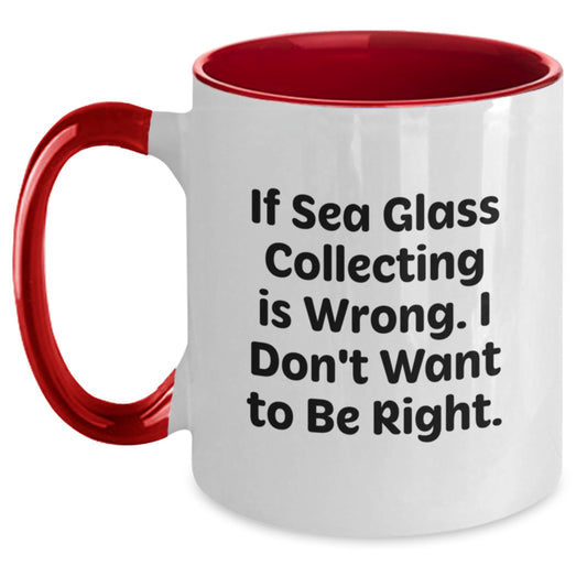 Sea Glass Collecting Funny Mugs, Gifts from Friends or Family, Inspirational Quote, Two Tone Coffee Mug for Men or Women, Perfect Graduation Unique Gifts - Main