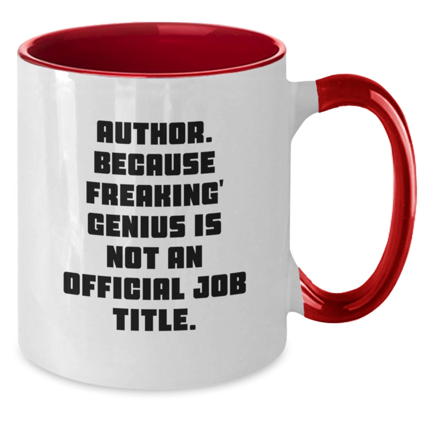 Funny Author Gifts, Unique Two Tone Coffee Mugs, genius Quote, Gifts from Friends to Author, Christmas Unique Gifts for Author - Additional