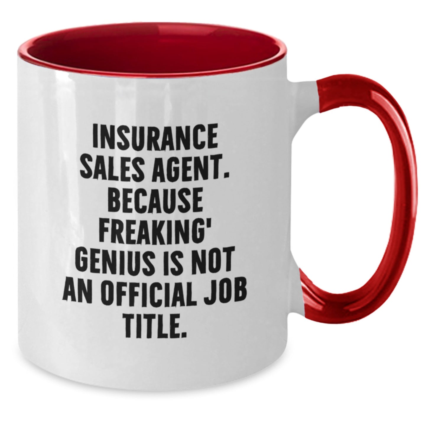 Insurance Sales Agent Funny Quote Two Tone Coffee Mug Gifts from Friends for Birthday, Black and White, Red and White, Navy and White, or Pink and White - Microwave and Dishwasher Safe - Additional