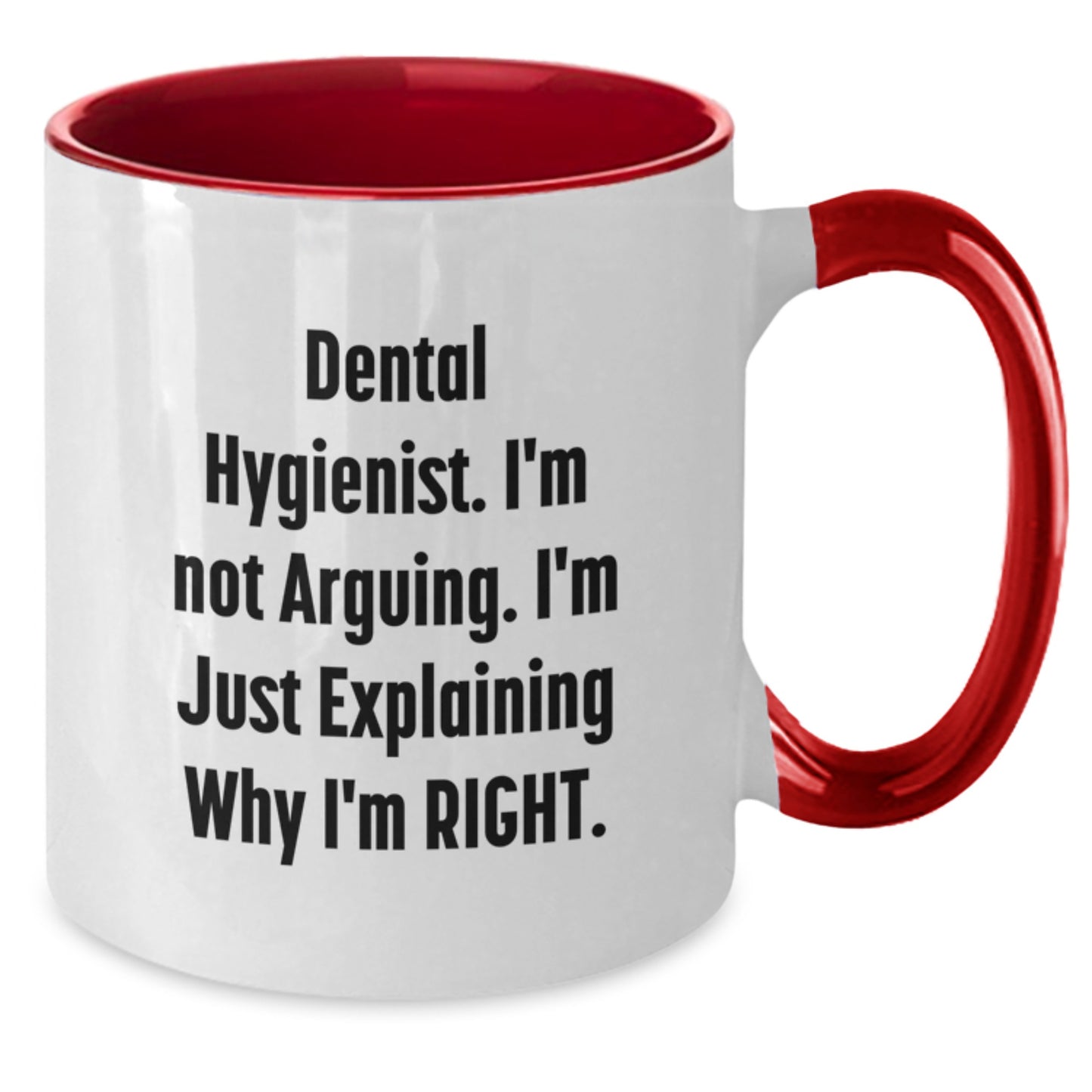 Dental Hygienist Humor Gifts from Friends and Family - Two Tone Coffee Mug, Inspirational Quote, Graduation Unique Gifts - Additional