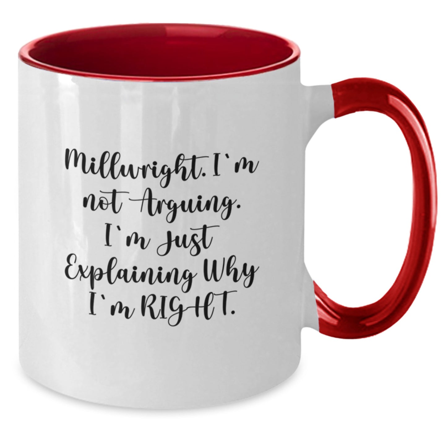 Millwright Humor Gifts from Friends to Millwrights, Funny Two Tone Coffee Mug for Graduation - Additional