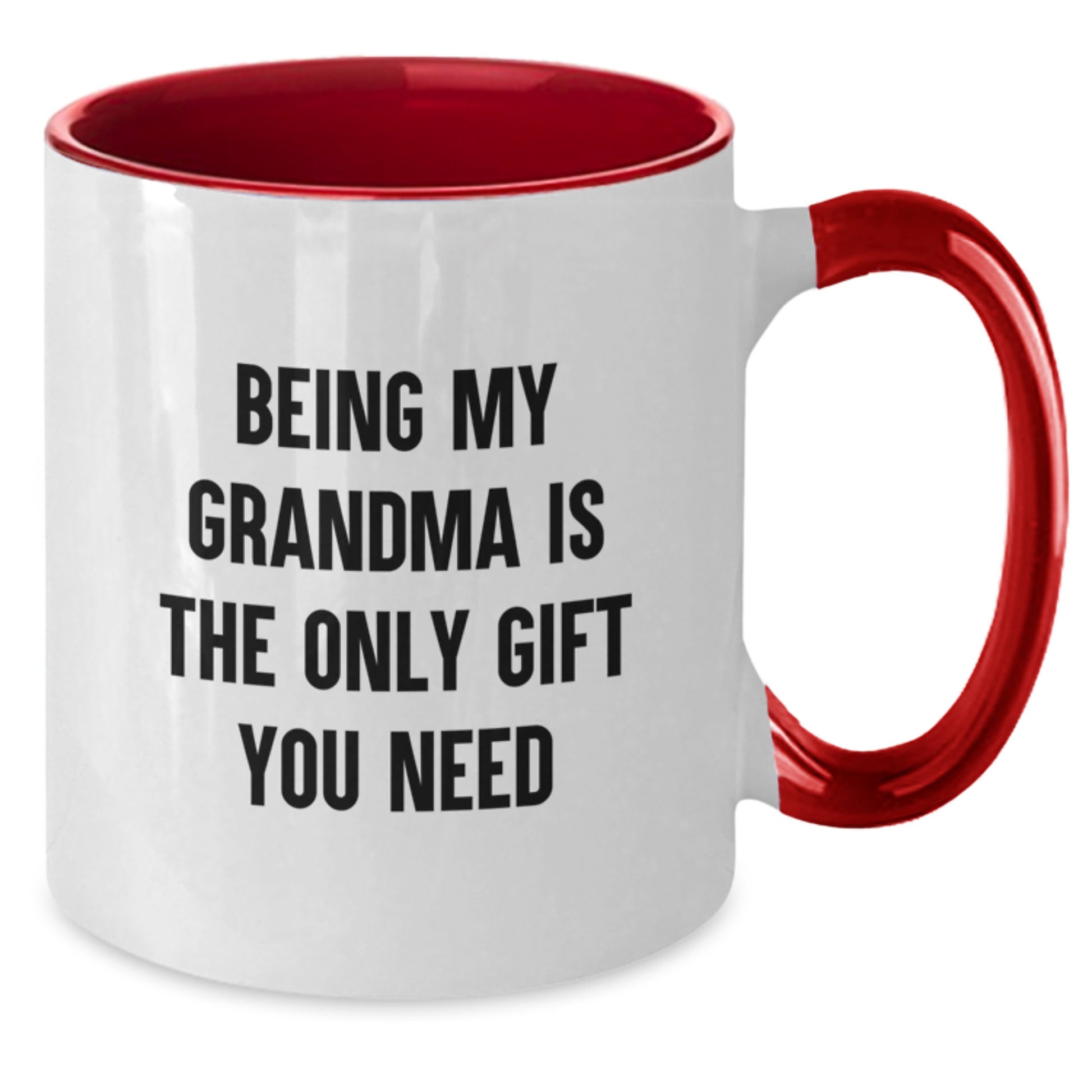 Funny Grandma Gifts Ideas - Being My Grandma Is The Only Gift You Need Two Tone Coffee Mug - Additional