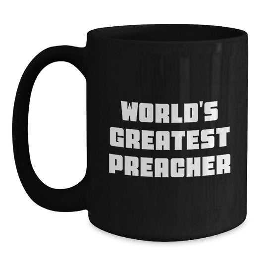 Funny World's Greatest Preacher Black Coffee Mug Gifts for Preacher from Friends - Main