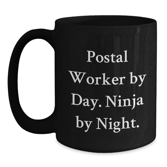 Postal Worker Gifts - 'Postal Worker By Day. Ninja By Night.' Funny Quote Black Coffee Mug for Graduation - Main