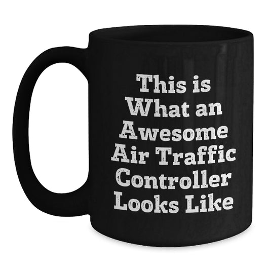 Funny Air Traffic Controller Gifts for Men from Friends, Black Coffee Mug with Inspirational Quote, Christmas Unique Presents - Main