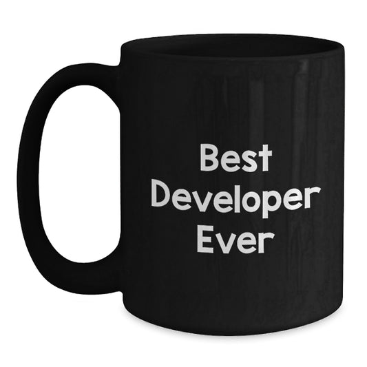 Funny Developer Gifts from Friends - Best Developer Ever Black Coffee Mug for Graduation - Gifts for Developers - Main