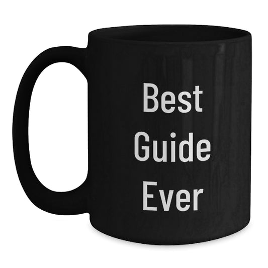 Funny Guide Gifts for Men from Best Guide Enthusiasts - Unique Black Coffee Mug for Christmas Morning - Main