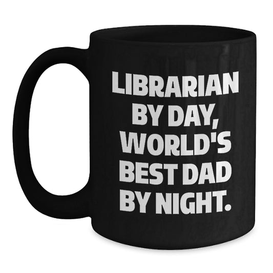 Librarian Gifts By Day, Funny Coffee Mug for Men By Night, Birthday Unique Gifts from Dad - Main