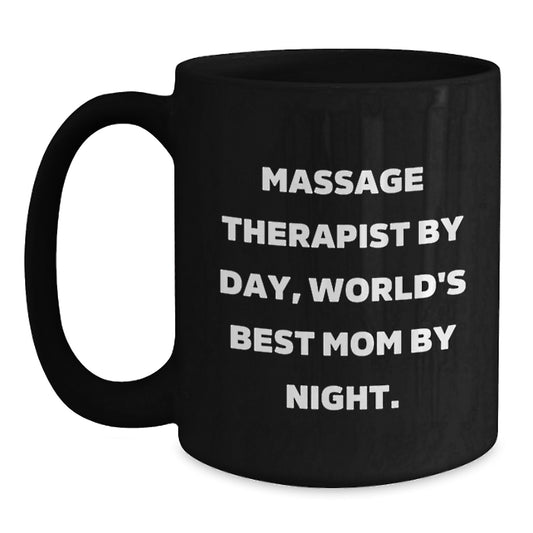 Funny Massage Therapist Gifts from Mom, Unique Birthday Unique Gifts for Massage Therapist, Black Coffee Mug with Quirky Massage Therapist Quote - Main