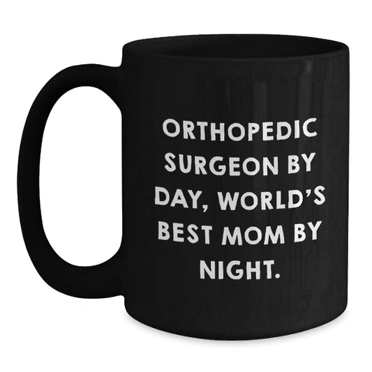 Orthopedic Surgeon Gifts, Black Coffee Mug, Funny Quote, Birthday Unique Gifts from Friends - Main