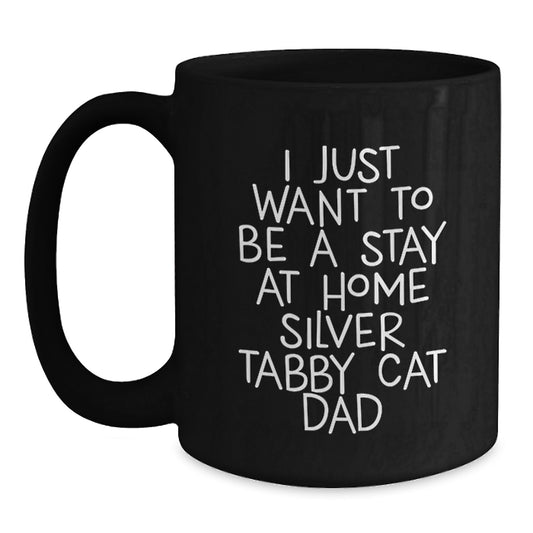 Funny Silver Tabby Cat Gifts from Dad for Men, Silver Tabby Cat Lover Black Coffee Mug, Perfect Graduation Unique Gifts for Silver Tabby Cat Dad - Main