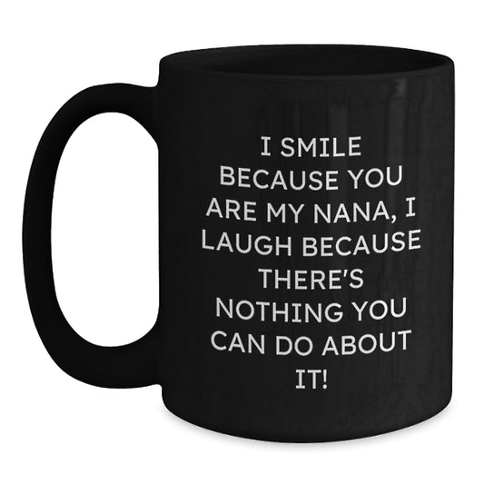 Funny Nana Gifts, Unique Black Coffee Mugs for Grandmas, Father's Day Unique Gifts from Family to Nana - Main
