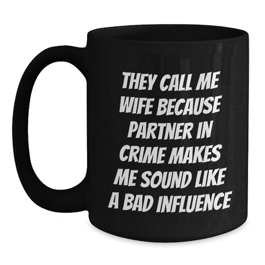 Funny Wife Gifts from Husband Christmas Unique Mugs for Her Partner in Crime Black Coffee Mug - Main