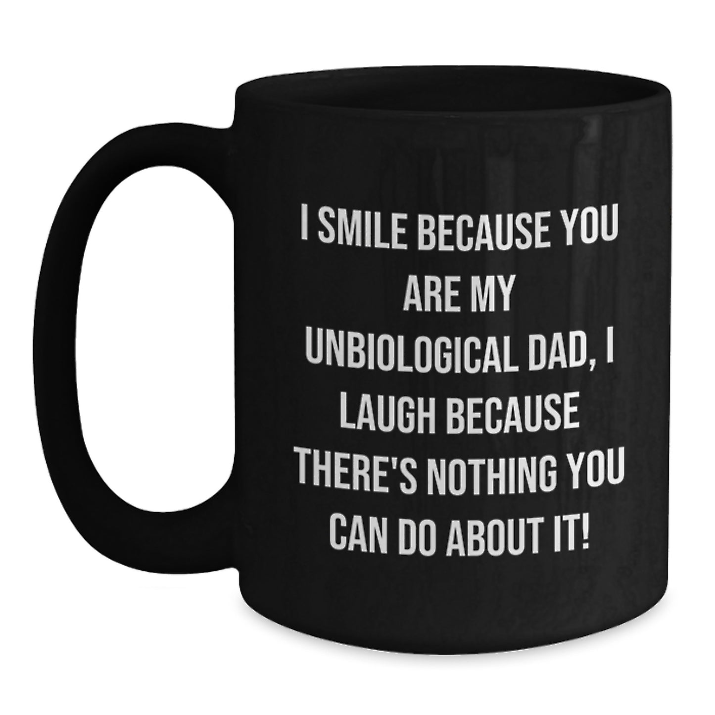 Funny Unbiological Dad Gifts from Men to Unbiological Dad on Christmas Unique Gifts for Unbiological Dads with Black Coffee Mug - Main