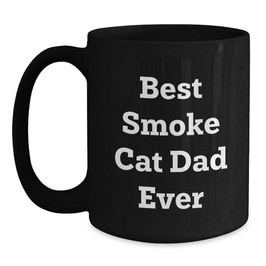Funny Smoke Cat Dad Ever Gifts from Men for Smoke Cat Lovers on Birthday Unique Gifts - Main