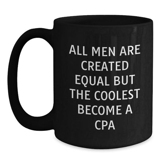 Funny CPA Gifts for Men, Unique Black Coffee Mugs with Inspirational Quote, Ideal Gifts from Friends, Family, and Coworkers for Graduation - Main
