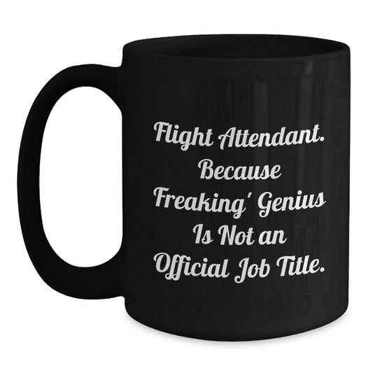 Flight Attendant Gifts, Funny Quote Mugs for Him, Unique Valentine's Gifts from Friends, Black Coffee Mug for Flight Attendant - Main