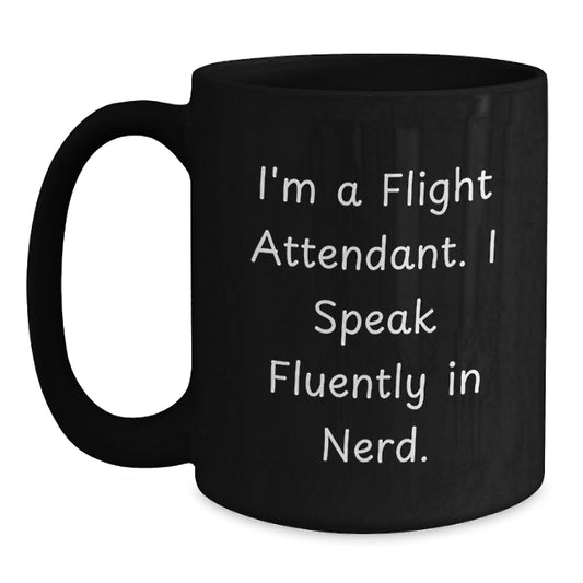 Funny Flight Attendant Quotes Black Coffee Mug Gifts from Friends for Flight Attendant Christmas Unique Mugs - Main