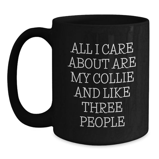 Funny Collie Dog Lover Black Coffee Mug Gifts from Friends for Valentine's - Main
