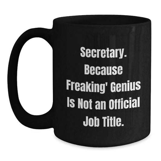 Funny Secretary Quotes Black Coffee Mug Gifts from Boss to Secretary for Graduation Unique - Main