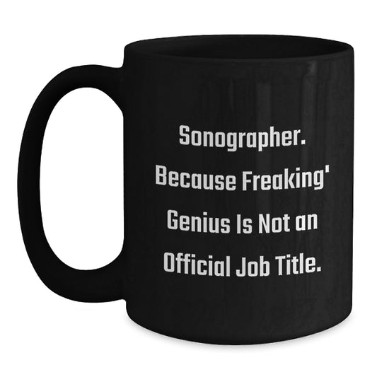 Funny Sonographer Black Coffee Mug, Valentine's Unique Gifts from Friends to Men Sonographer, Sonographer Coffee Lovers Black Coffee Mug - Main