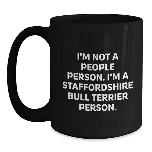 Funny Staffordshire Bull Terrier Dog Gifts, Unique Black Coffee Mugs for Staffy Lovers, Valentine's Unique Gifts from Friends and Family - Main