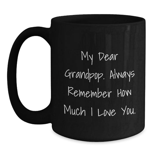 Funny Grandpop Gifts for Men from Family - 'My Dear Grandpop' Inspirational Black Coffee Mug for Graduation - Main