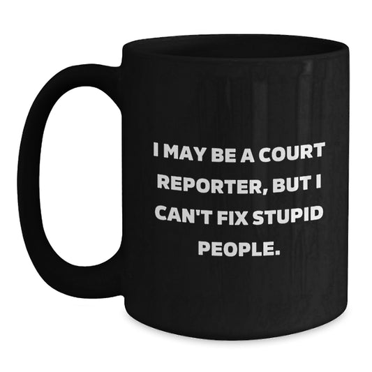 Funny Court Reporter Mom Black Coffee Mug Gifts from Family, Gifts for Court Reporter, Court Reporter Humor, Court Reporter Mother's Day Unique - Main