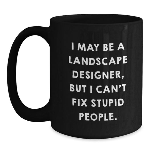 Funny Landscape Designer Black Coffee Mug for Christmas Unique Gifts from Friends to Landscape Designer - Main