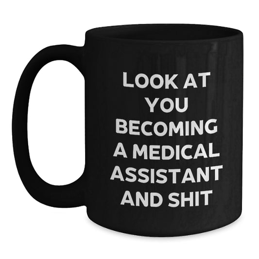 Funny Medical Assistant Gifts from Family for Medical Assistant - Black Coffee Mug - Mother's Day Unique Gift - Main