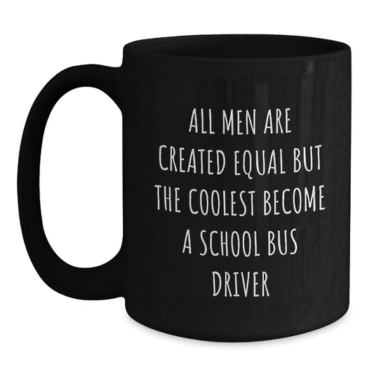 Funny School Bus Driver Gifts for Men from Friends - Black Coffee Mug - Graduation Unique Ideas - Main