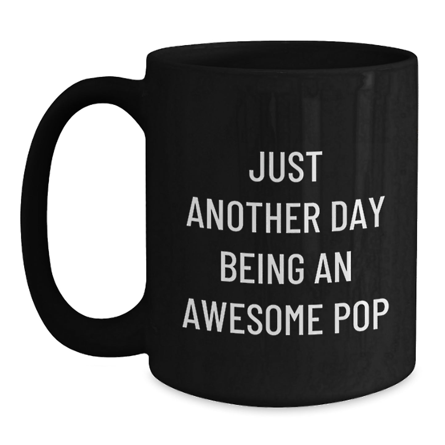 Just Another Day Being Awesome Pop, Funny Pop Gifts for Men, Black Coffee Mug, Christmas Unique Presents from Friends - Main