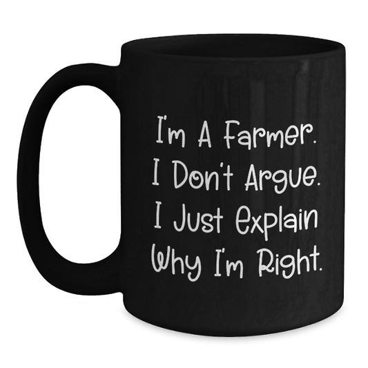 Funny Farmer Gifts from Friends for Christmas Unique Black Coffee Mug - I'm A Farmer. - Main