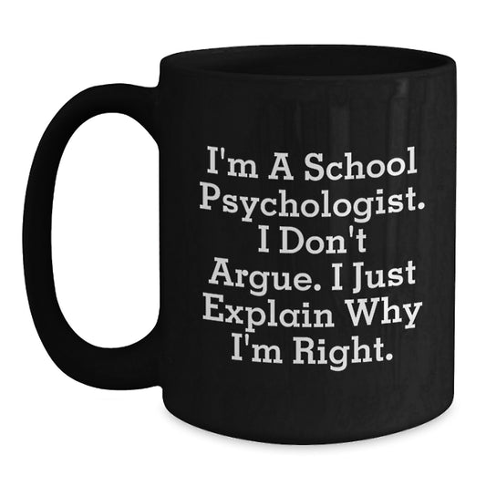 Witty School Psychologist Novelty Black Coffee Mug Birthday Gift - Main