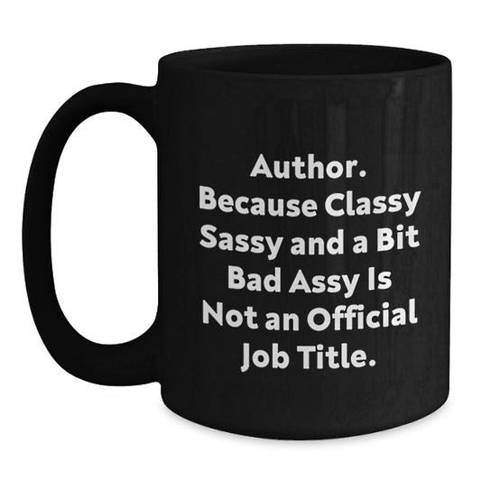 Author Funny Quote Black Coffee Mug Gifts for Author from Family, Unique Mother's Day Presents for Author Enthusiasts - Main