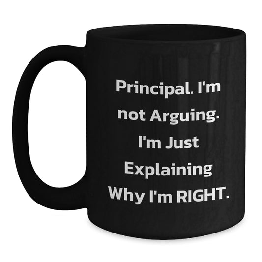 Principal Humor Funny Graduation Gifts from Friends to Principal Black Coffee Mug - Main